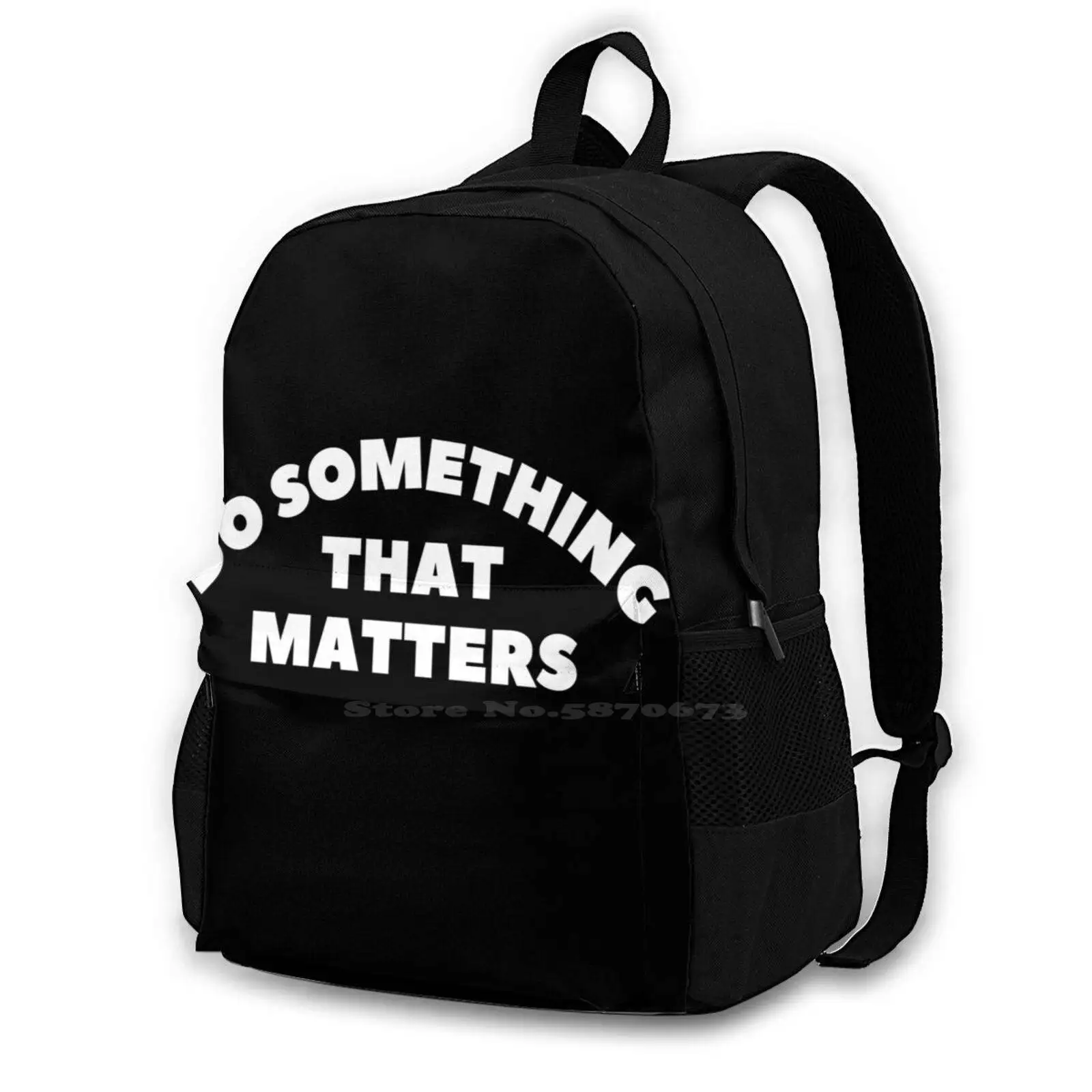 

Do Something That Matters White Design 3D Print Design Backpack Casual Bag Do Something Today That Your Future Self Will Thank