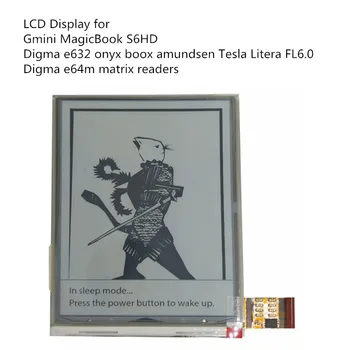 

For Gmini MagicBook S6HD Digma e632 onyx boox amundsen Tesla Litera FL6.0 Digma e64m matrix readers 6"inch LCd display screen