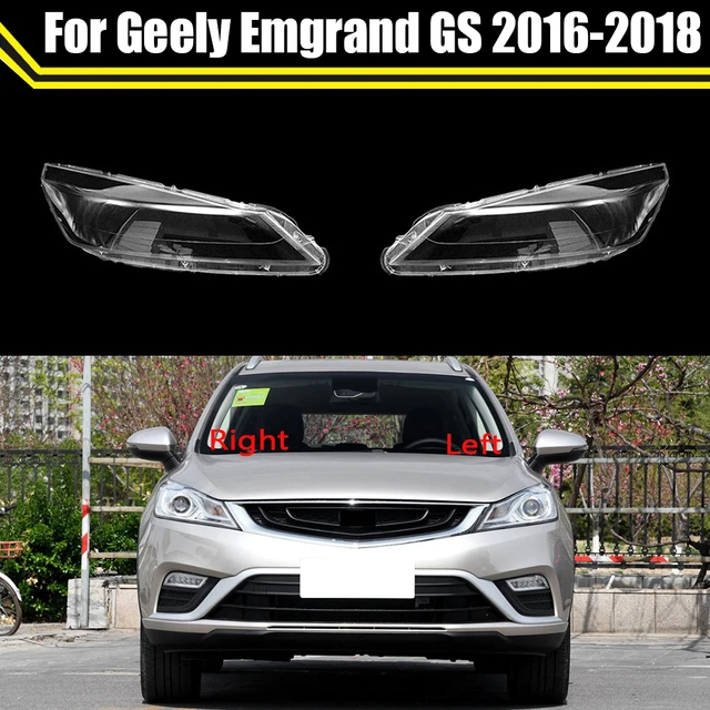 Car Front Headlight Lens Glass Auto Shell Headlamp Lampshade Head Light  Lamp Cover Lampcover For Geely Emgrand GS 2016 2017 2018 AliExpress