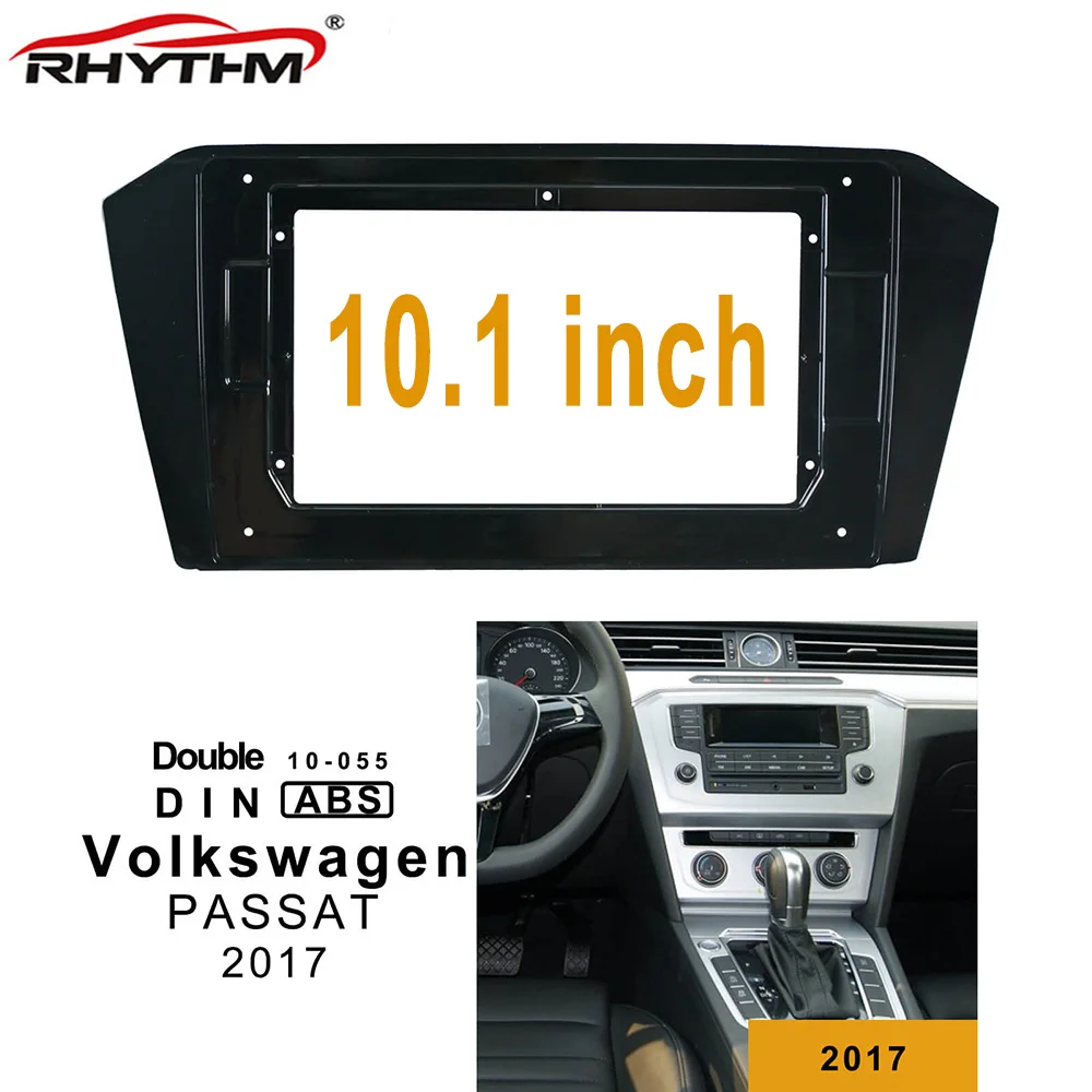

10.1 inch 2din car radio Fascia For Volkswage CC / PASSAT 2017 Fascia Audio Fitting Adaptor Panel frame Kits car DVD frame Piano