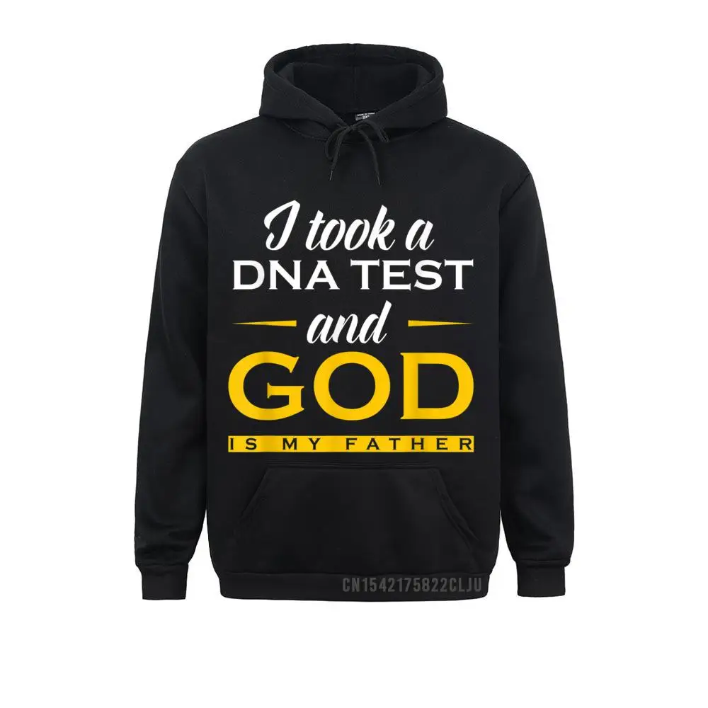Funny I Took A DNA Test God Is My Father Jesus Christian T-Shirt__97A3447 Classic Thanksgiving Day  Male Hoodies Clothes On Sale Long Sleeve Sweatshirts Funny I Took A DNA Test God Is My Father Jesus Christian T-Shirt__97A3447black