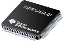 

100% New&Original BQ76PL455ATPFCTQ1 BQ76PL455ATPFCRQ1 TQFP-80
