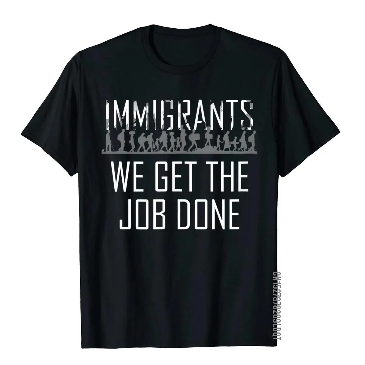 Immigrants We Get The Job Done T-Shirt Immigration Support T T-Shirt__B11947black