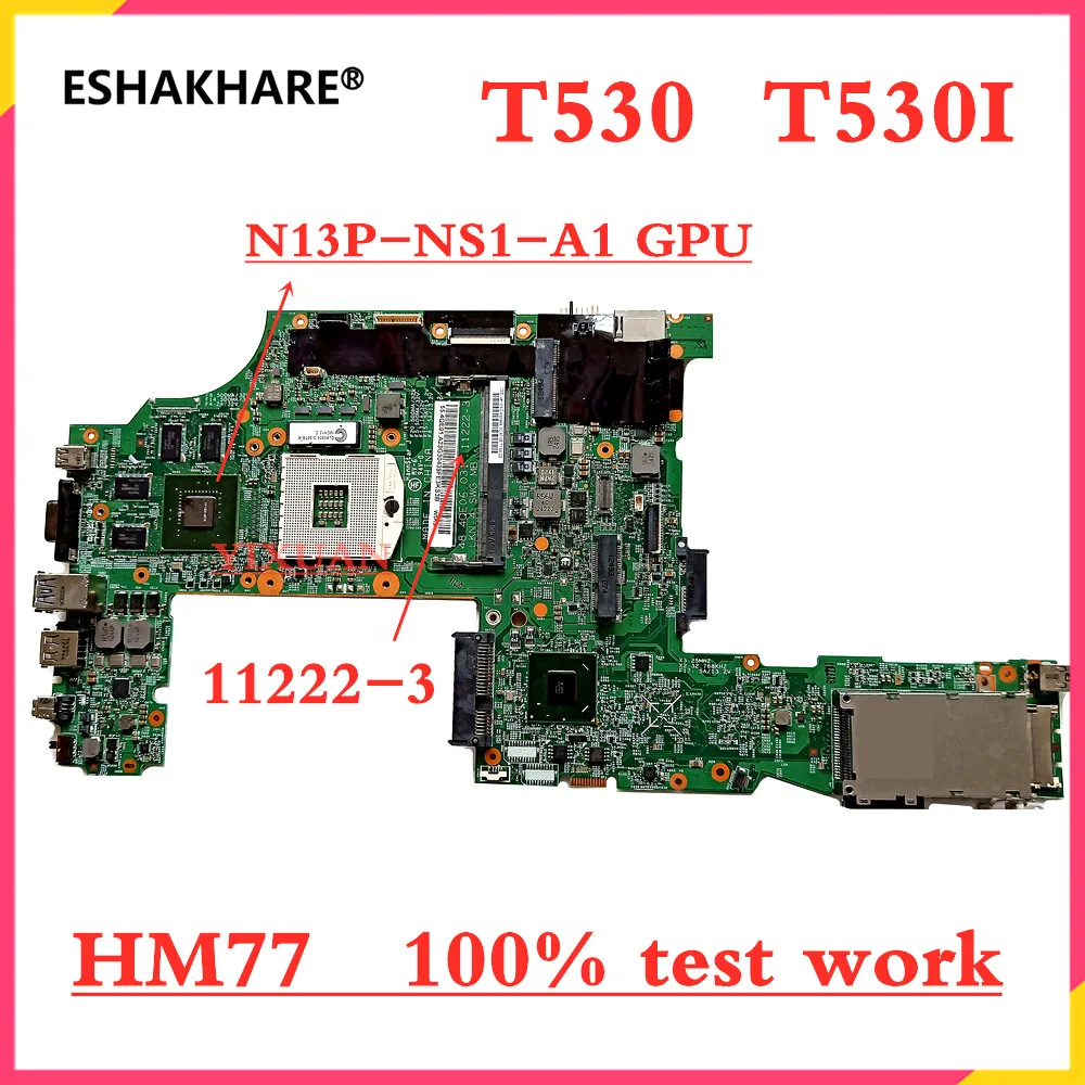 11222-3 mainboard for Lenovo ThinkPad T530 T530i motherboard with GPU 04X1491 04X1495 04X1497 04X1501 04Y1860 04W6824 test OK | Компьютеры