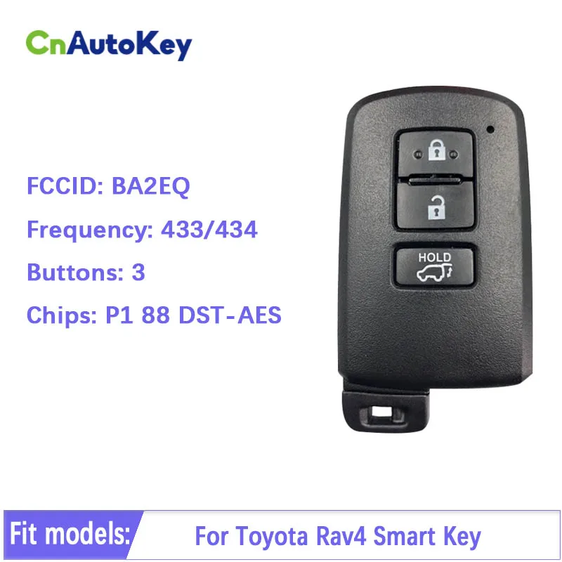 

Смарт-ключ CN007087 для Toyota Rav4, 3 кнопки, чип BA2EQ P1 88 DST-AES, 433 МГц, 89904-42180, 89904-42321, без ключа