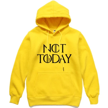 

NOT TODAY Letter Printed Mens Hooded Sweatshirts TV Series Game Of Thrones Homme Pullover New Stylish Fleece Sportwear Hoody Men