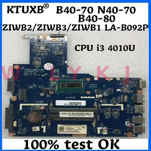 KTUXB ZIWB2 / ZIWB3 ZIWB1 LA-B092P для Lenovo B40-70 N40-70 B40-80 ноутбук материнская плата Процессор i3 4010U