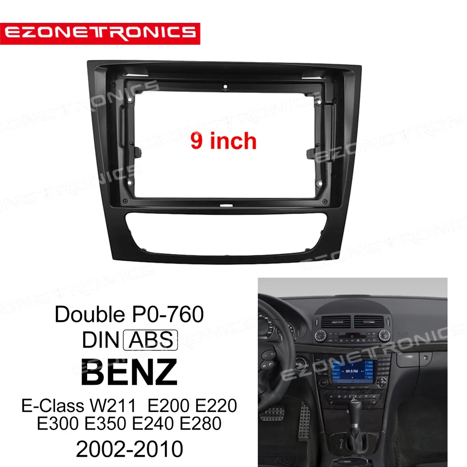 

1/2Din Car CD DVD Frame Audio Fitting Adaptor Dash Trim Kits Facia Panel 9" For BENZ E-Class W211 2002-2010 Double Radio Player