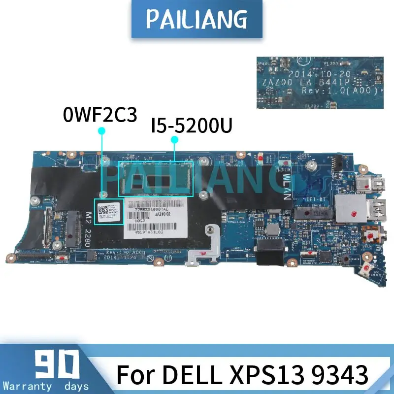 

PAILIANG Laptop motherboard For DELL XPS13 9343 I5-5200U Mainboard 0WF2C3 LA-B441P tesed