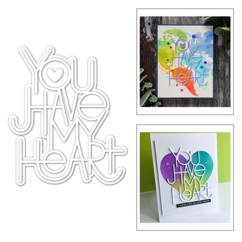 

2020 Hot New English Sentiment Alphabet Word YOU JTAVE MY HEART Metal Cutting Dies Foil and Scrapbooking For Making cut no stamp
