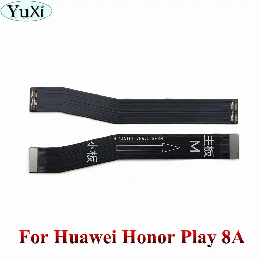 YuXi для huawei Honor play 8X max 8C 8A гибкий кабель для материнской платы Материнская плата Подключения ЖК-ленты гибкий кабель Замена - Цвет: Honor Play 8A