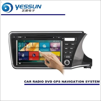

YESSUN For Honda City RHD 2014~2016 Car Radio CD DVD Player Amplifier HD TV Screen GPS Map Navi Navigation Audio Video System