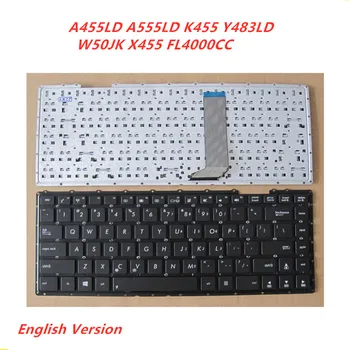 

Laptop English Keyboard For Asus A455LD A555LD K455 Y483LD W50JK X455 FL4000CC notebook Replacement layout Keyboard