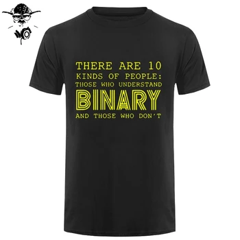 

There Are 10 Kinds Of People Those Who Understand Binary T-Shirt Funny Birthday Gifts For Men Programmer Computer Cotton T Shirt