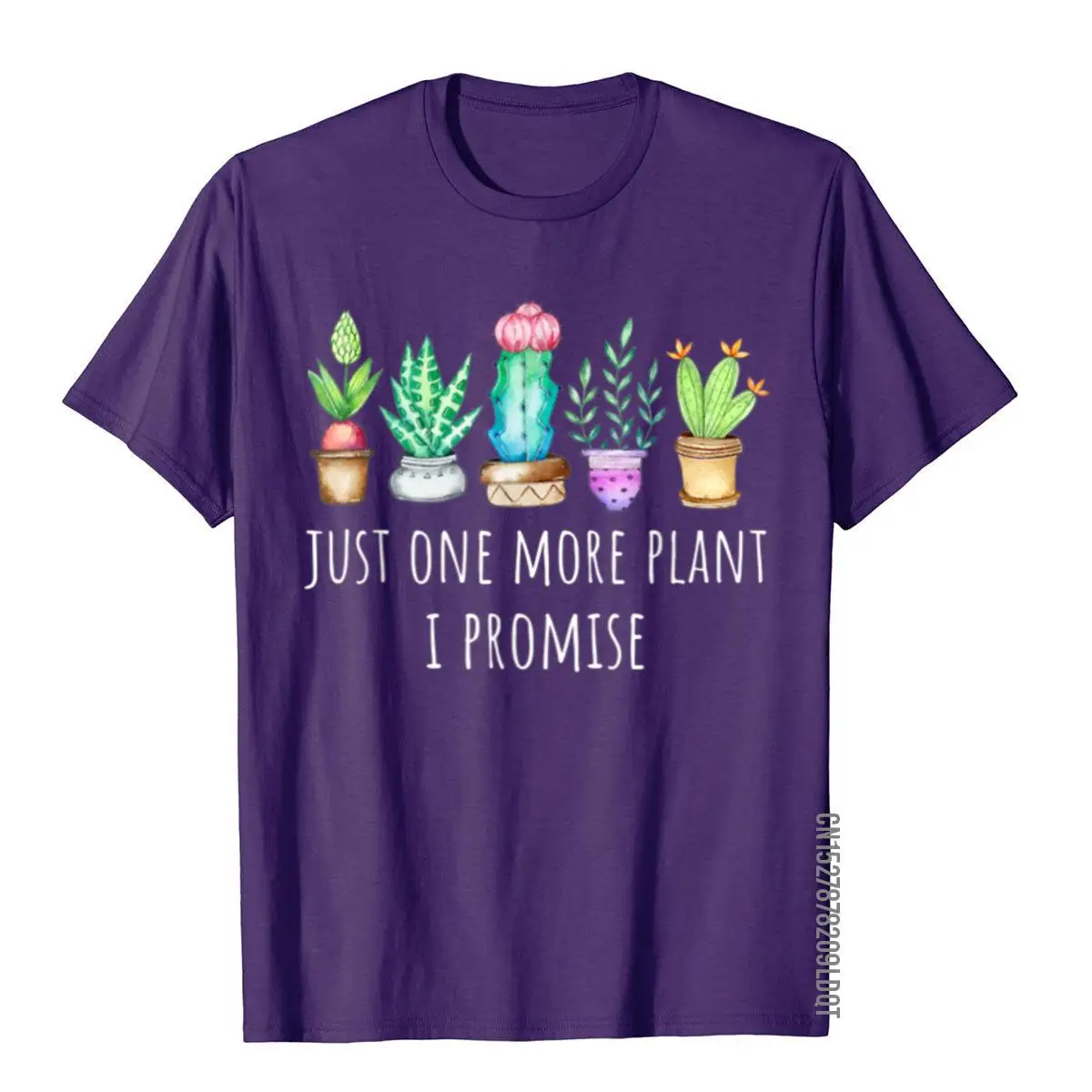 Just One More Plant I Promise Succulent Cactus Succa Gift T-Shirt__B13509purple