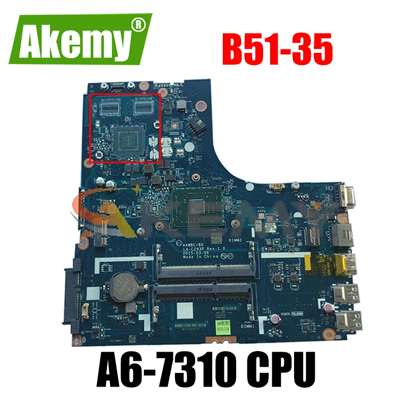 Akemy для Lenovo B51-35 AAWBC/BD la-c293p Материнская плата ноутбука процессор a6-7310