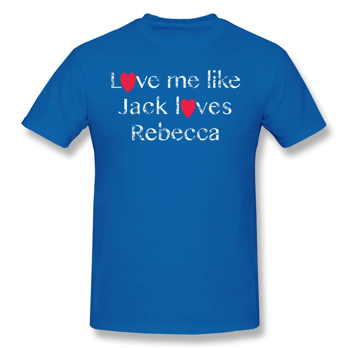 Love Me Like Jack Loves Rebecca Print Cotton Funny T Shirts This Is Us Kevin Rebecca Comedy Men Fashion Streetwear images - 6