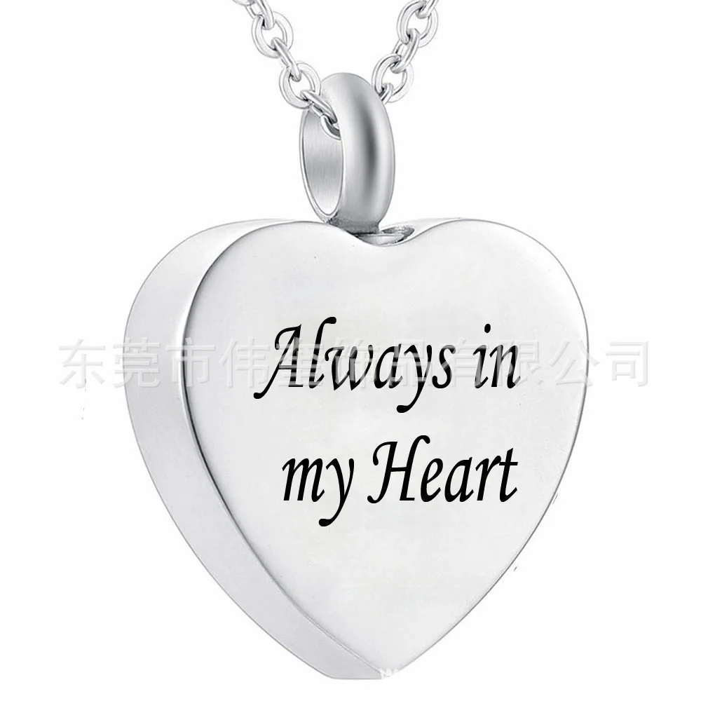 

Amazon Hot Selling Anniversary Relatives Pet Ashes Necklace Stainless Steel Heart Shape Cremation Urn Lettering Pendant Always