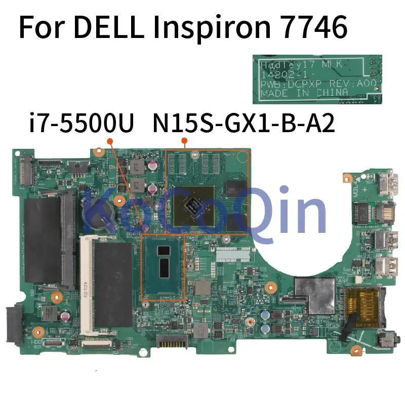 

For DELL Inspiron 17 7746 I7-5500U GPU 845M Notebook Mainboard CN-0FR6H6 0FR6H6 14202-1 SR23W Laptop Motherboard N15S-GX1-B-A2