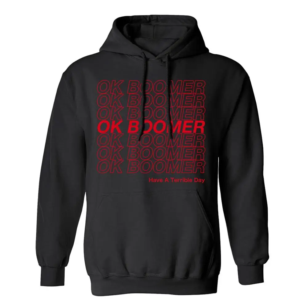 Черный OK Boomer T Shirt- New Thing New Ideas Quote Funny T Shirt- Hooded Sweatshirt Cotton quality hoodies for men and women - Цвет: Черный