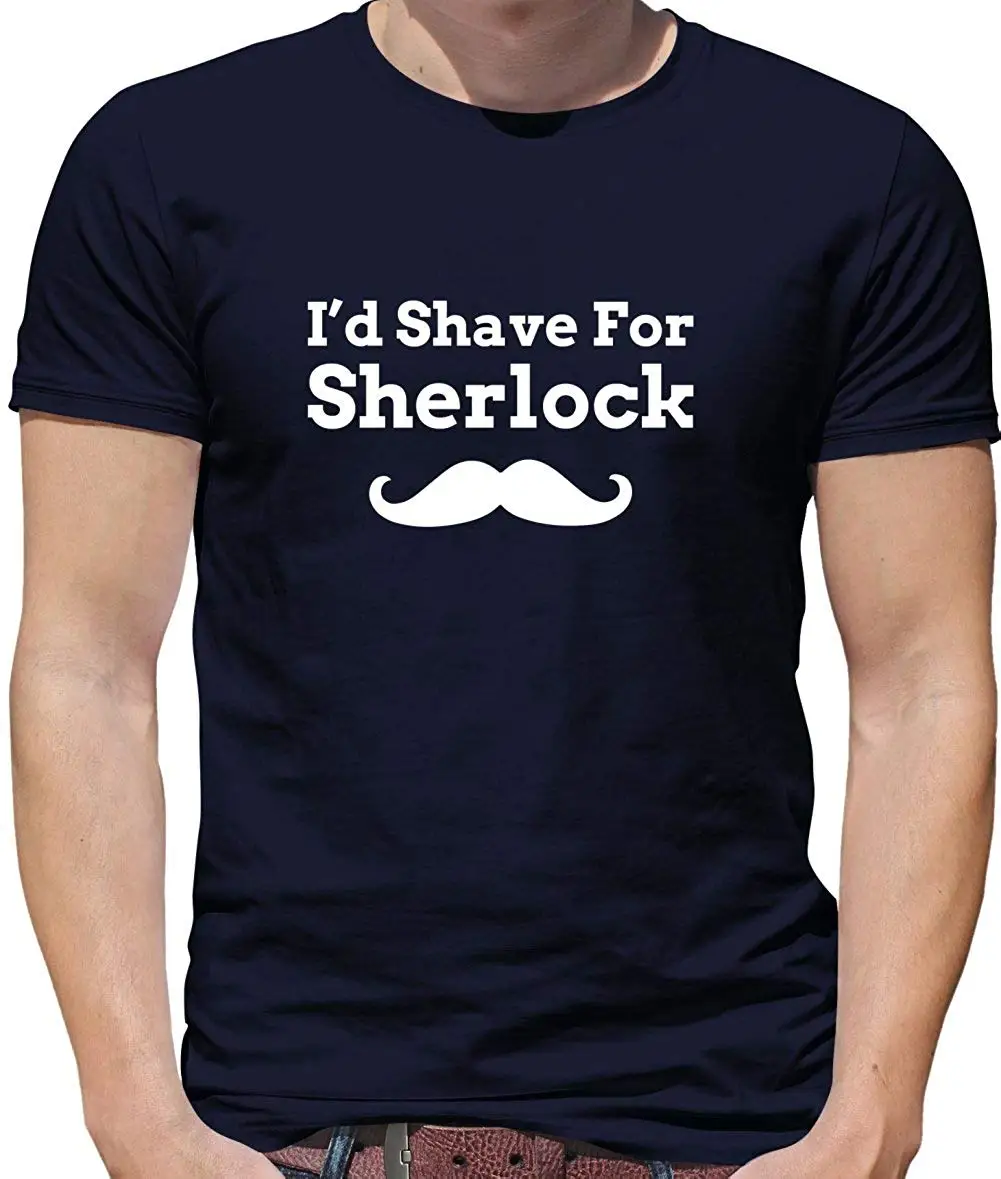 

Dressdown I'd Shave for Sherlock - Mens Crewneck T-Shirt - 7 Colours Brand Cotton Men Clothing Male Slim Fit T Shirt