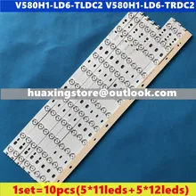 10 шт./лот для Ko nka LED58R5500F Skyworth 58E560S ЖК-Телевизор подсветка полосы V580H1-LD6-TRDC2/TLDC2(5 шт. 11LED+ 5 шт. 12LED