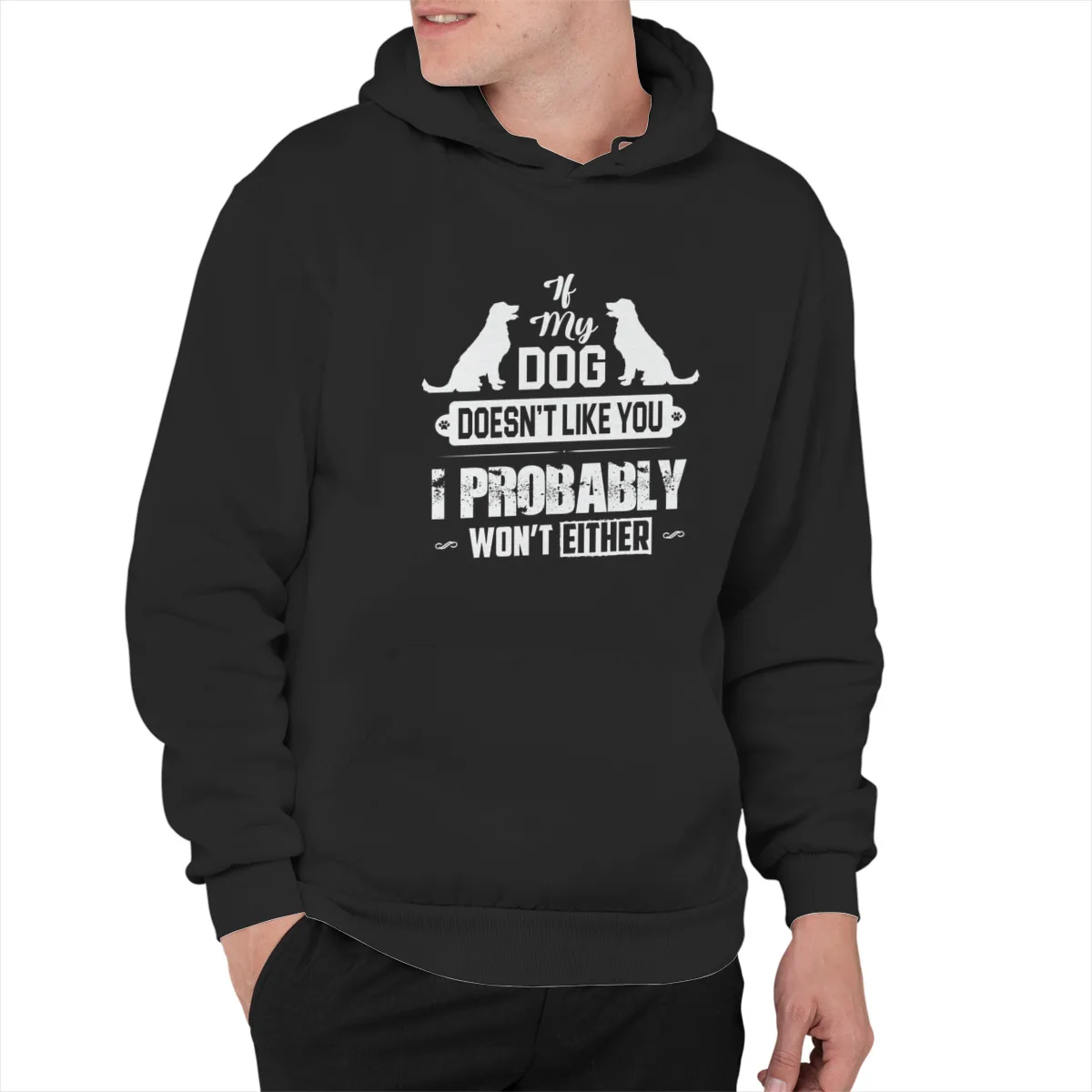 Men's Hoodie Dog Person Series If my dog doesn't like yo Essentials Punk  Oversized winter hooded Men Clothing 41335 _ - AliExpress Mobile