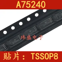 10 шт. A75240 SN75240PW TSSOP8