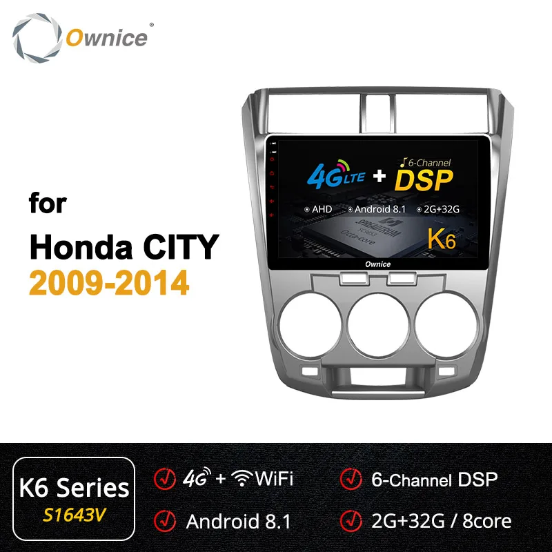 Ownice Android 9,0 Восьмиядерный DSP 4G LTE SPDIF k3 k5 k6 автомобильный Радио плеер gps DVD для HONDA CITY 2009 2010 2011 2012 2013 - Цвет: S1643 K6