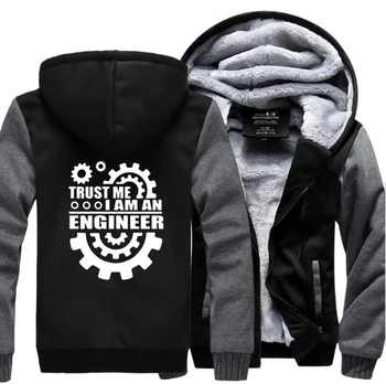 

Trust Me Men Thick Winter Fleece Warm Jacket I Am An Engineer Thicken Coat Hoodies Coats Sweatshirt Funny Sportswear Jackets