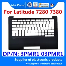 MAD DRAGON брендовый подлокотник для ноутбука верхняя крышка чехол в сборе черный C оболочка для Dell широта 7280 7380 E7280 E7380 3PMR1 03PMR1