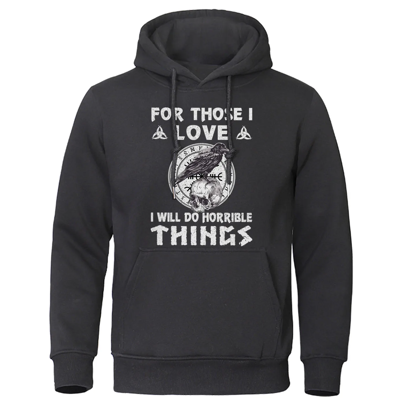 

For those i love i will do horrible things Hoodie Print Pullover Ragnar's Raven on a Skull Viking legend Men Hoodies Sweatshirt