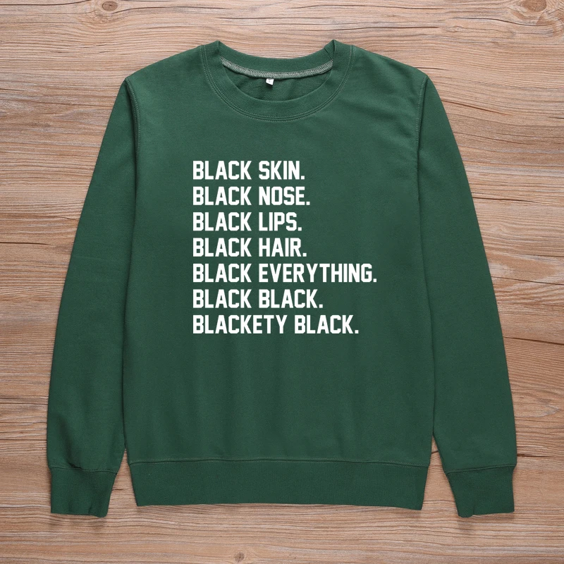 Green-White ONSEME черный человек культура Толстовка для женщин Уличная спортивный костюм топы Melanin Crewneck Пуловеры вера толстовки со слоганами - Цвет: Green-White