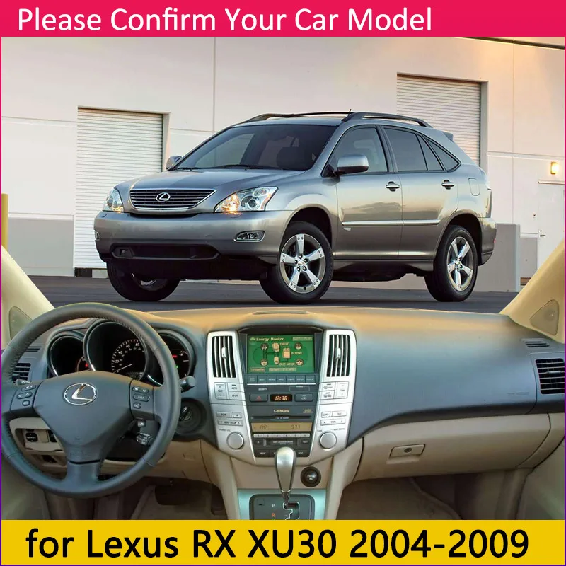 Для Lexus RX 2004~ RX300 RX330 RX350 RX270 RX200t RX450h 350 Противоскользящий коврик для приборной панели Защита от солнца аксессуары для приборной панели - Название цвета: XU30 2004-2009