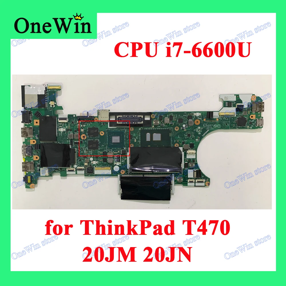 

CT470 NM-A931 CPU i7-6600U Independent MB for ThinkPad T470 20JM 20JN PN 01HW571 01HW568 01HW572 01HW569 01HW573 01HW570 01HW574