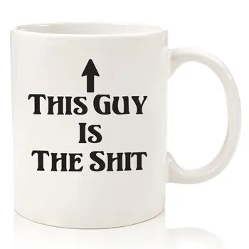 

This Guy Is The Sh_t Funny Coffee Mug - Great Birthday Gift Idea For Men - Humorous Christmas Gag Present- 11 oz
