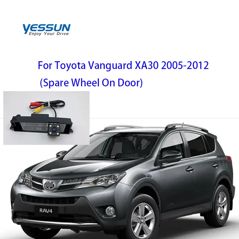 

Камера заднего вида Yessun для Toyota Vanguard XA30 2005-2012 запасное колесо на дверь камера заднего вида CCD/камера номерного знака