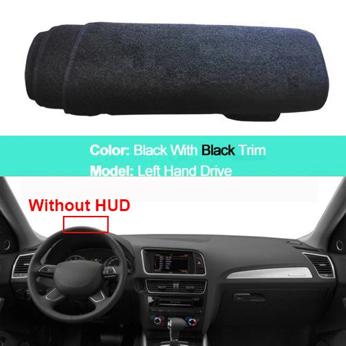 NO HUD LHD Black Автомобильный внутренний коврик для приборной панели, коврик, накидка, подушка для Audi A7 2010- S7 RS7- LHD RHD, автомобильный коврик для стайлинга - Название цвета: NO HUD LHD Black