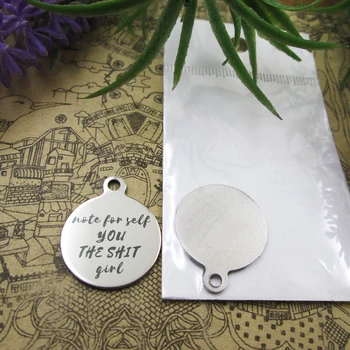 

20pcs--"Note For Self You The shit girl"stainless steel charms 5 styles for choosing DIY Charms for necklace bracelets