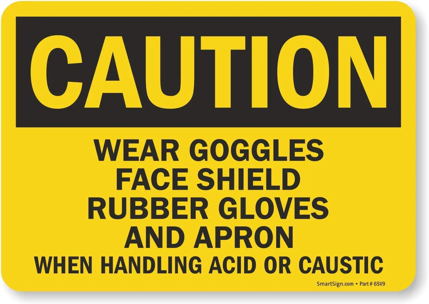Wear Goggles Face Shield Rubber Gloves and Apron When Handling Metal Tin Sign 8x12 | Дом и сад