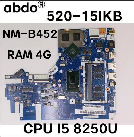 Для Lenovo 520-15IKB 320-15IKB материнская плата для ноутбука NM-B452 CPU i5 8250U GPU 2 гб RAM 4G DDR4 FUR