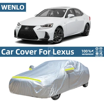 

Waterproof Full Car Covers Outdoor Sun UV Dust Rain Snow Protection For Lexus CT ES GS GX NX RX IS UX HARRIER LX570 ES300