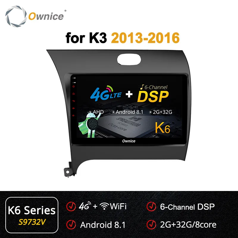 Ownice Android 9,0 Восьмиядерный автомобильный Радио плеер DVD 4 Гб+ 64 Гб gps Navi для Kia Cerato K3 Forte 2013 k3 k5 k6 DSP 4G - Цвет: S9732 K6