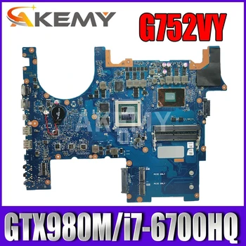 

Akemy New G752VY 8GB GTX980M/i7-6700HQ CPU Motherboard For ASUS ROG G752VY G752VT G752VS GFX72 Laotop Mainboard Motherboard