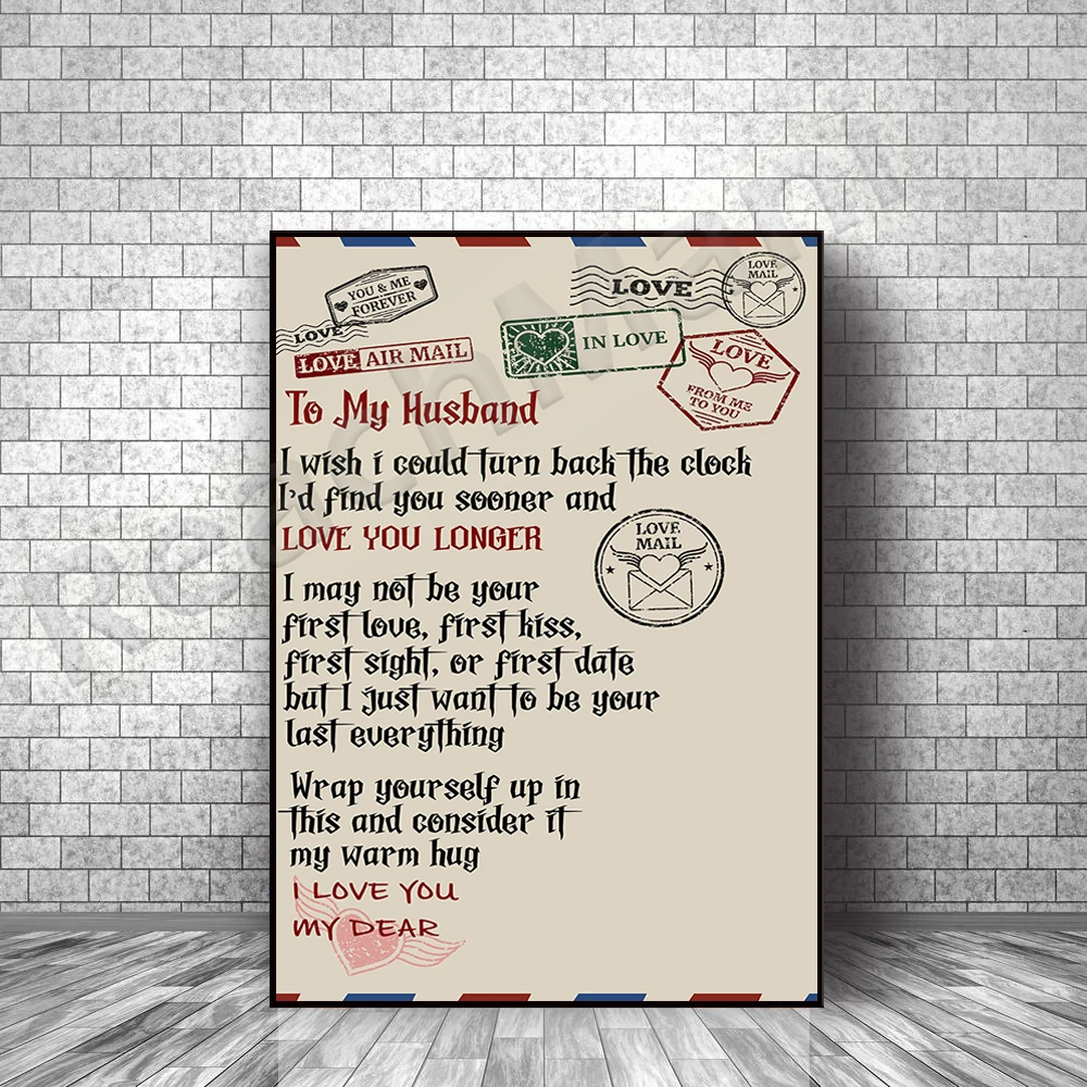 

To my husband’s wife, I hope I can turn the clock back, I will find you sooner and love you for a longer time frameless poster