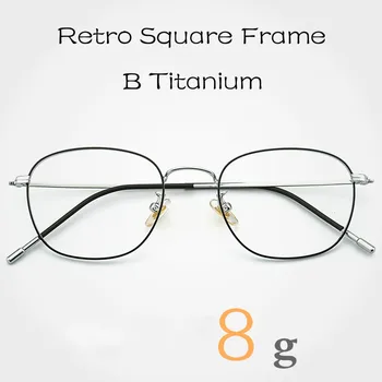 

B Titanium retro simple light glasses frame for men square eyeglasses for women optical myopia only 8g