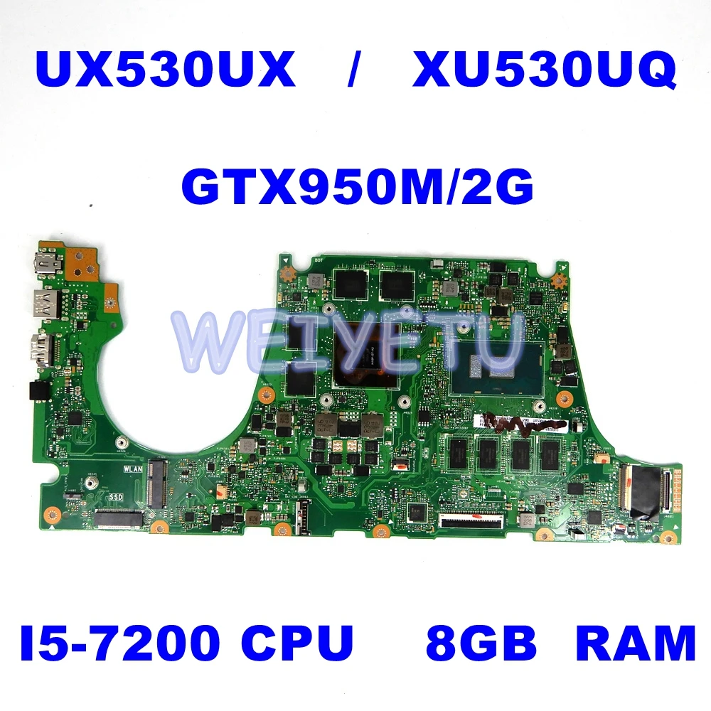 

UX530UX Motherboard 8GB RAM I5-7200CPU GTX950M/2G For ASUS UX530U UX530UX UX530UQ Laptop Motherboard UX530UX Mainboard test 100%