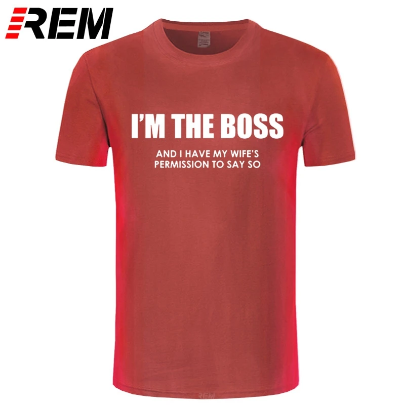 Мужская футболка REM I'm The Boss забавная с надписью новый подарок на день