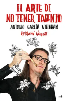 

ART OF NOT HAVING TALENT REVOLUCION HAMPARTE,