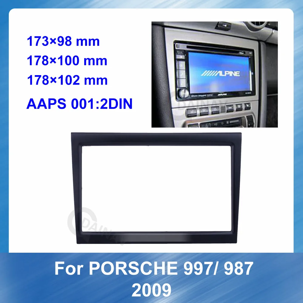 

Double Din Car DVD Player Panel Radio Fascia for PORSCHE 997 987 2009 Car refitting DVD frame Stereo Dash Frame Kit Audio Frame